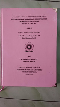 Image of ANALISIS PELAKSANAAN FUNGSI PENGAWASAN DEWAN PERWAKILAN RAKYAT DAERAH DALAM MEMONITORING IZIN MENDIRIKAN BANGUNAN (IMB) DI KOTA PALEMBANG
