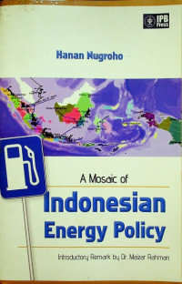Image of A Mosaic Of : Indonesia Energy Policy