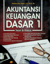 Image of AKUNTANSI KEUANGAN DASAR 1: Teori & Kasus