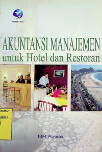 Image of AKUNTANSI MANAJEMEN untuk Hotel dan Restoran