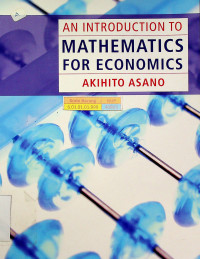 Image of AN INTRODUCTION TO MATHEMATICS FOR ECONOMICS