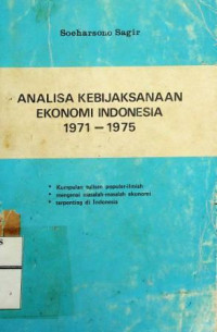 Image of ANALISA KEBIJAKSANAAN EKONOMI INDONESIA 1971-1975