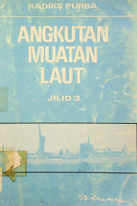 Image of ANGKUTAN MUATAN LAUT JILID 3