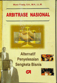 Image of ARBITRASE NASIONAL: Alternatif Penyelesaian Sengketa Bisnis