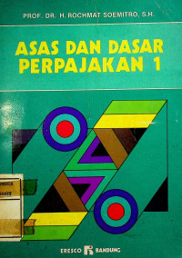Image of ASAS DAN DASAR PERPAJAKAN 1