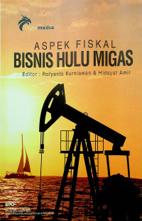 Image of ASPEK FISKAL: BISNIS HULU MIGAS