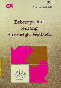 Image of Beberapa hal tentang Burgerlijk Wetboek