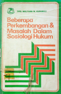 Image of Beberapa Perkembangan & Masalah Dalam Sosiologi Hukum