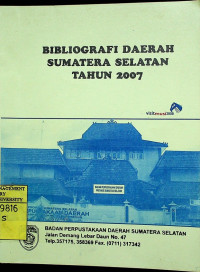 Image of BIBLIOGRAFI DAERAH SUMATERA SELATAN TAHUN 2007