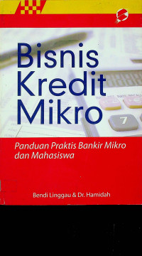 Image of Bisnis Kredit Mikro: Pandual Praktis Bankir Mikro dan Mahasiswa