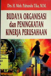 Image of BUDAYA ORGANISASI dan PENINGKATAN KINERJA PERUSAHAAN