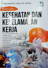 Image of Buku Ajar KESEHATAN DAN KESELAMATAN KERJA
