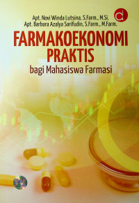 Image of Buku Farmakoekonomi Praktis Bagi mahasiswa Farmasi