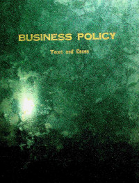 Image of BUSINESS POLICY: Text ad Cases