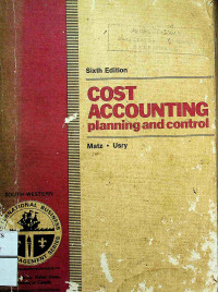 Image of COST ACCOUNTING: Planning and Control, Sixth Edition