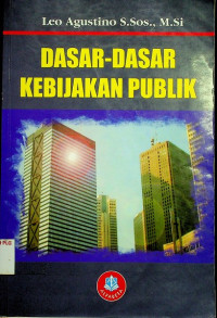 Image of DASAR-DASAR KEBIJAKAN PUBLIK