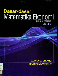 Image of Dasar-dasar Matematika Ekonomi EDISI KEEMPAT, Jilid 2