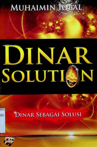 Image of DINAR SOLUTION: DINAR SEBAGAI SOLUSI