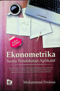 Image of Ekonometrika : Suatu Pendekatan Aplikatif, Edisi Kedua