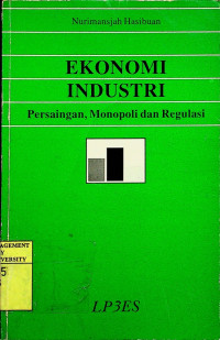 Image of EKONOMI INDUSTRI: Persaingan, Monopoli dan Regulasi