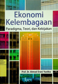 Image of Ekonomi Kelembagaan; Paradigma, Teori dan Kebijakan