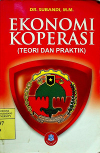 Image of EKONOMI KOPERASI; TEORI DAN PRAKTIK