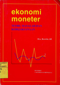 Image of ekonomi moneter : TEORI, MASALAH DAN KEBIJAKSANAAN