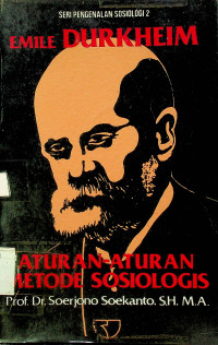 Image of EMILE DURKHEIM : ATURAN-ATURAN METODE SOSIOLOGIS