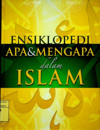 Image of ENSIKLOPEDI APA & MENGAPA dalam ISLAM, Jilid 1-10