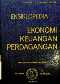 Image of ENSIKLOPEDIA EKONOMI KEUANGAN PERDAGANGAN: INGGERIS-INDONESIA