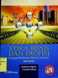 Image of ETIKA BISNIS DAN PROFESI: Tantangan Membangun Manusia Seutuhnya