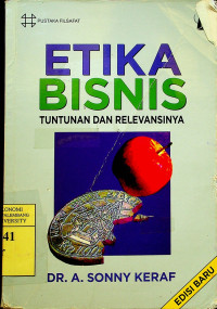 Image of ETIKA BISNIS: TUNTUNAN DAN RELEVANSINYA, EDISI BARU