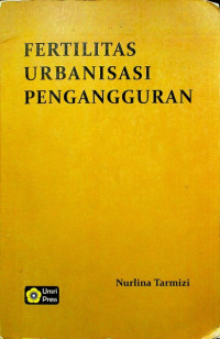 Image of FERTILITAS URBANISASI PENGANGGURAN