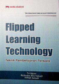 Image of Flipped Learning Technology; Teknik Pembelajaran Terbalik