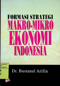Image of FORMASI STRATEGI MAKRO-MIKRO EKONOMI INDONESIA