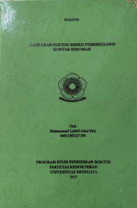 Image of GAMBARAN FAKTOR RISIKO TUBERKULOSIS KONTAK SERUMAH
