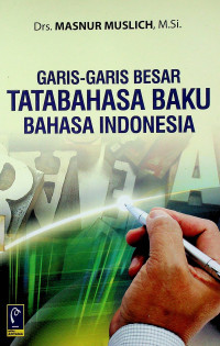 Image of GARIS-GARIS BESAR TATA BAHASA BAKU BAHASA INDONESIA
