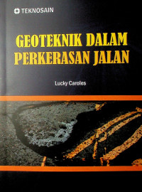 Image of Geoteknik dalam Perkerasan Jalan