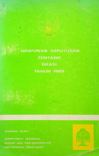 Image of HIMPUNAN KEPUTUSAN TENTANG GRASI TAHUN 1969