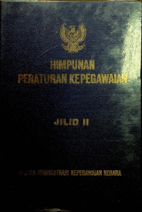 Image of HIMPUNAN PERATURAN KEPEGAWAIAN, JILID II