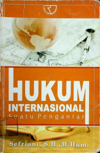 Image of HUKUM INTERNASIONAL, Suatu Pengantar