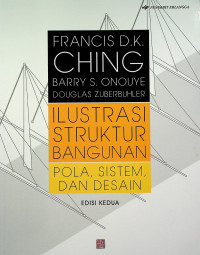 Image of ILUSTRASI STRUKTUR BANGUNAN : POLA, SISTEM, DAN DESAIN, EDISI KEDUA
