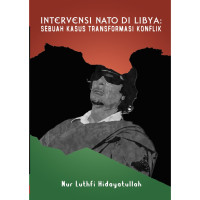 Image of INTERVENSI NATO DI LIBYA: SEBUAH KASUS TRANSFORMASI KONFLIK