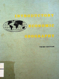 Image of INTRODUCTORY ECONOMIC GEOGRAPHY, THIRD EDITION