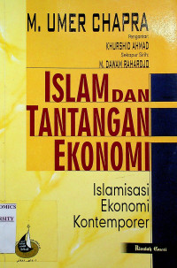 Image of ISLAM DAN TANTANGAN EKONOMI: Islamisasi Ekonomi Kontemporer