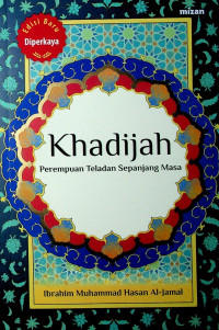 Image of Khadijah : Perempuan Teladan sepanjang masa