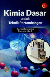 Image of Kimia dasar untuk teknik pertambangan