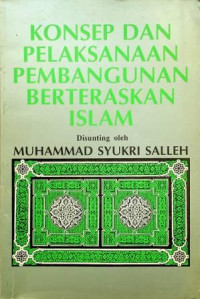 Image of KONSEP DAN PELAKSANAAN PEMBANGUNAN BERTERASKAN ISLAM