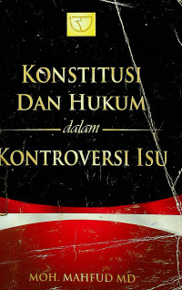 Image of KONSTITUSI DAN HUKUM dalam KONTROVERSI ISU