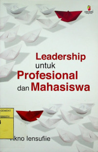 Image of Leadership untuk Profesional dan Mahasiswa